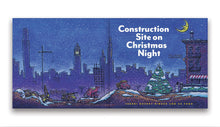Load image into Gallery viewer, Construction Site on Christmas Night