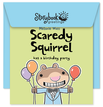 Load image into Gallery viewer, Scaredy Squirrel has a birthday party