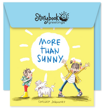 Load image into Gallery viewer, More Than Sunny
