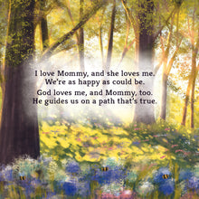 Load image into Gallery viewer, God Loves Me, &amp; Mommy, Too
